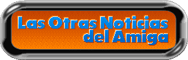 Noticias en espa�ol del AMIGA